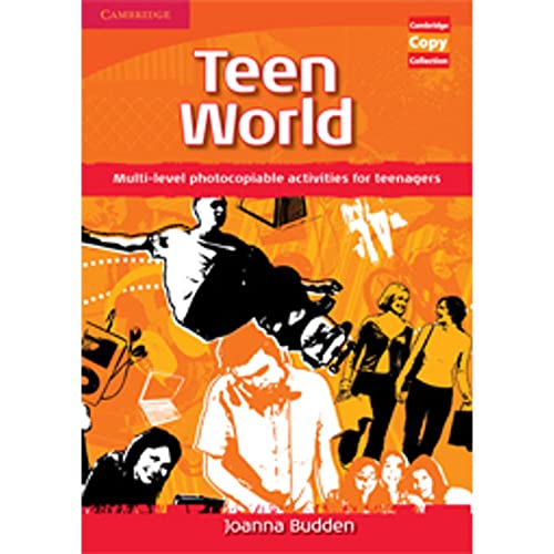 9780521721554: Teen World: Multi-Level photocopiable activities for teenagers (Cambridge Copy Collection) - 9780521721554