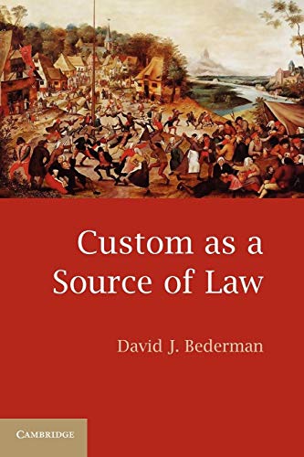 Beispielbild fr Custom as a Source of Law zum Verkauf von BASEMENT BOOKS