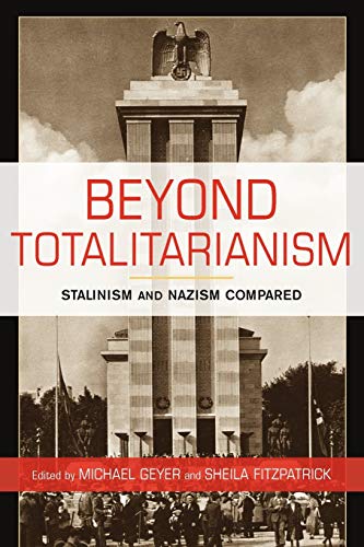 9780521723978: Beyond Totalitarianism: Stalinism and Nazism Compared