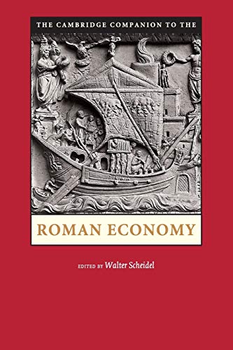 The Cambridge Companion to the Roman Economy (Cambridge Companions to the Ancient World)