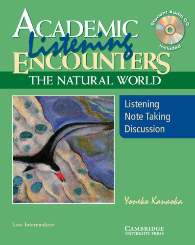 Academic Encounters: The Natural World 2 Book Set (Student's Reading Book and Student's Listening Book with Audio CD) (9780521727099) by Wharton, Jennifer; Kanaoka, Yoneko