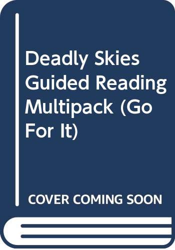 Deadly Skies Guided Reading Multipack (Go For It) (9780521727785) by Hill, David