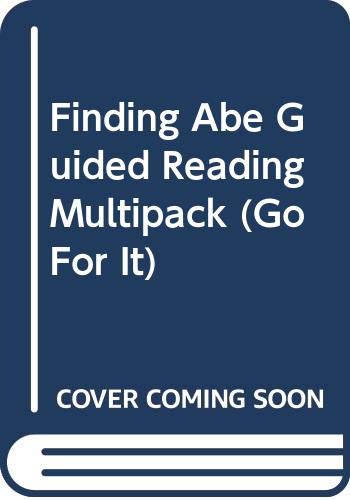 Finding Abe Guided Reading Multipack (Go For It) (9780521727846) by Beale, Fleur