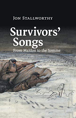 Beispielbild fr Survivors' Songs: From Maldon to the Somme zum Verkauf von Wonder Book