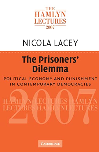 Imagen de archivo de The Prisoners' Dilemma: Political Economy and Punishment in Contemporary Democracies (The Hamlyn Lectures) a la venta por WorldofBooks