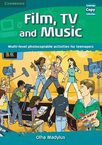 Film, TV, and Music: Multi-level Photocopiable Activities for Teenagers (Cambridge Copy Collection)