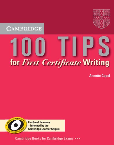 Imagen de archivo de 100 Tips for First Certificate Writing Booklet (Greek edition) (Cambridge First Certificate Skills) a la venta por Pearlydewdrops