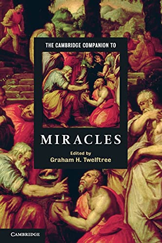 9780521728515: The Cambridge Companion to Miracles