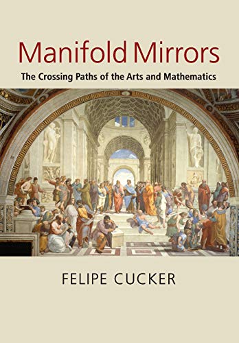 9780521728768: Manifold Mirrors: The Crossing Paths of the Arts and Mathematics