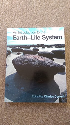 Beispielbild fr An Introduction to the Earth-Life System zum Verkauf von Books Unplugged