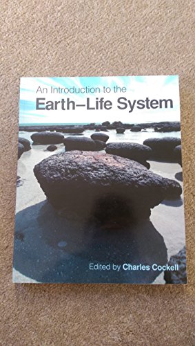 9780521729536: An Introduction to the Earth-Life System Paperback