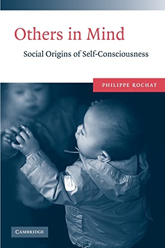 Beispielbild fr Others in Mind: Social Origins of Self-Consciousness zum Verkauf von Symbilbooks