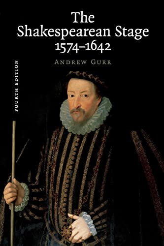 9780521729666: The Shakespearean Stage 1574–1642