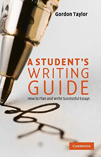 9780521729796: A Student's Writing Guide: How to Plan and Write Successful Essays