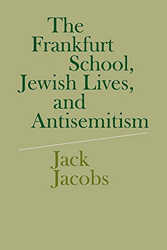 9780521730273: The Frankfurt School, Jewish Lives, and Antisemitism