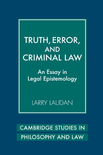 Stock image for Truth, Error, and Criminal Law: An Essay in Legal Epistemology (Cambridge Studies in Philosophy and Law) for sale by HPB-Red