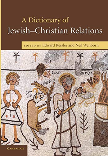 Beispielbild fr A Dictionary of Jewish-Christian Relations zum Verkauf von MusicMagpie