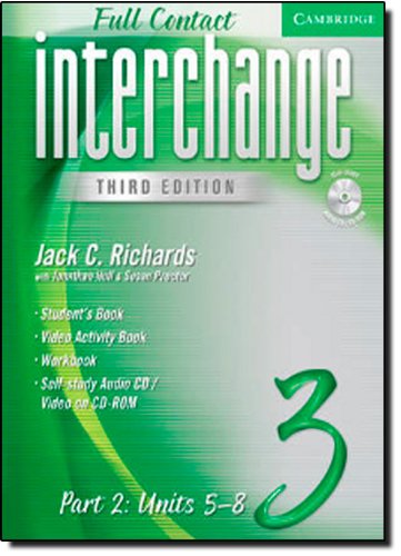 9780521731058: Interchange Third Edition Full Contact Level 3 Part 2 Units 5-8