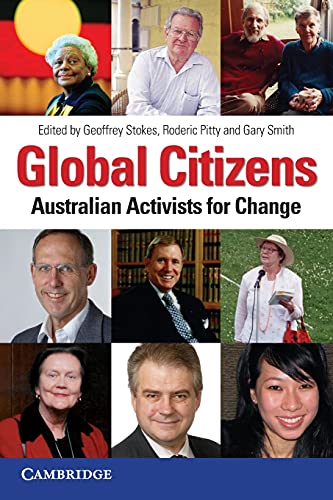 9780521731874: Global Citizens: Australian Activists for Change
