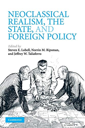 Imagen de archivo de Neoclassical Realism, the State, and Foreign Policy a la venta por Chiron Media