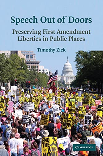Beispielbild fr Speech Out of Doors : Preserving First Amendment Liberties in Public Places zum Verkauf von Better World Books