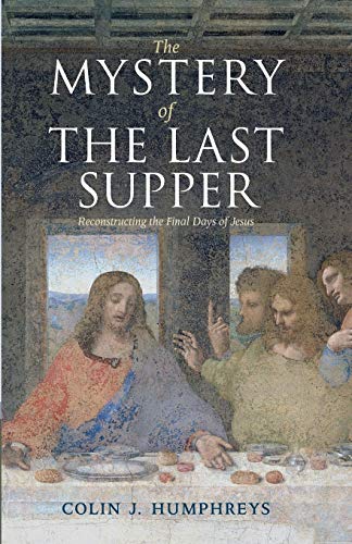 9780521732000: The Mystery of the Last Supper: Reconstructing the Final Days of Jesus