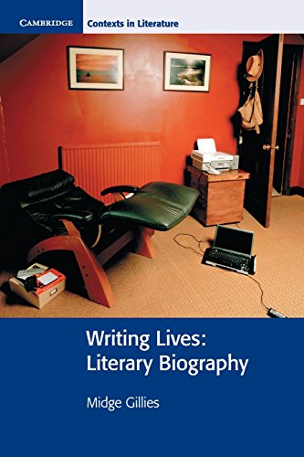 Imagen de archivo de Writing Lives: Literary Biography (Cambridge Contexts in Literature) a la venta por AwesomeBooks