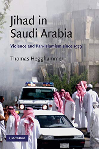 Imagen de archivo de Jihad in Saudi Arabia: Violence and Pan-Islamism since 1979 (Cambridge Middle East Studies, Series Number 33) a la venta por BooksRun