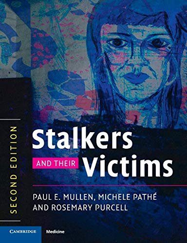 Stalkers and their Victims (Cambridge Medicine (Paperback))