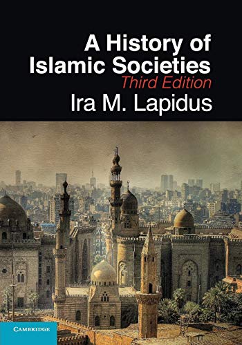 9780521732970: A History of Islamic Societies