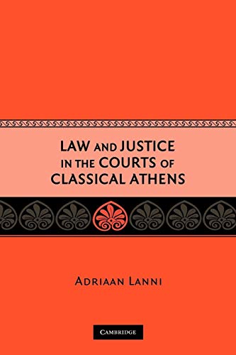 Beispielbild fr Law and Justice in the Courts of Classical Athens zum Verkauf von BooksRun