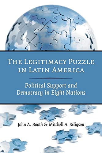 Imagen de archivo de The Legitimacy Puzzle in Latin America: Political Support and Democracy in Eight Nations a la venta por HPB-Red