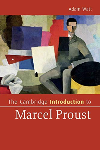 Beispielbild fr The Cambridge Introduction to Marcel Proust (Cambridge Introductions to Literature) zum Verkauf von Chiron Media