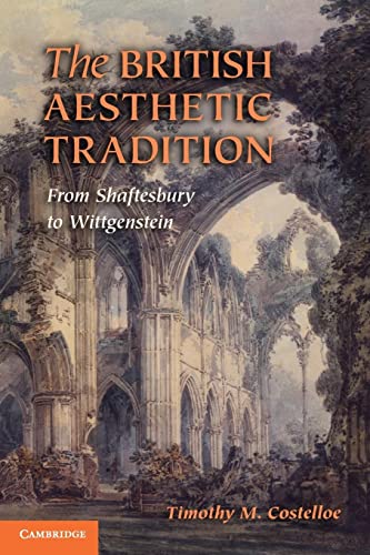 Stock image for The British Aesthetic Tradition: From Shaftesbury to Wittgenstein for sale by ZBK Books