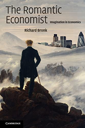 Beispielbild fr The Romantic Economist: Imagination in Economics zum Verkauf von WorldofBooks