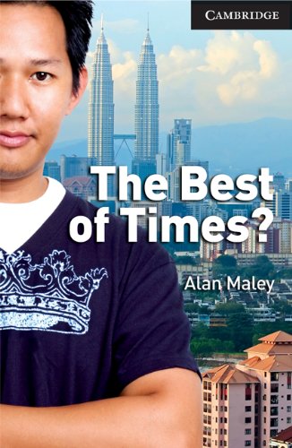 The Best of Times? Level 6 Advanced Book with Audio CDs (3) (Cambridge English Readers) (9780521735469) by Maley, Alan