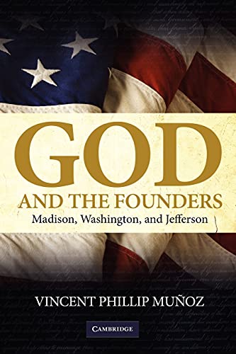 9780521735797: God and the Founders: Madison, Washington, and Jefferson