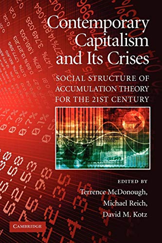 Beispielbild fr Contemporary Capitalism and Its Crises : Social Structure of Accumulation Theory for the 21st Century zum Verkauf von Better World Books