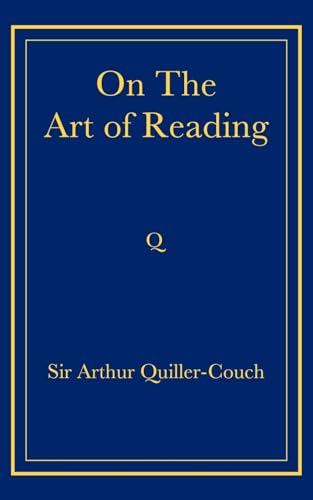 On The Art of Reading (9780521736831) by Quiller-Couch, Arthur