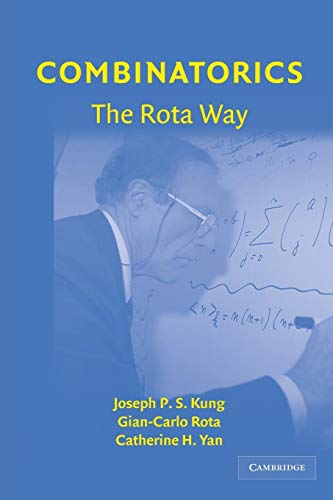 Combinatorics: The Rota Way (Cambridge Mathematical Library) (9780521737944) by Kung, Joseph P. S.; Rota, Gian-Carlo; Yan, Catherine H.