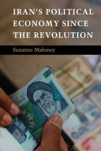 9780521738149: Iran's Political Economy since the Revolution