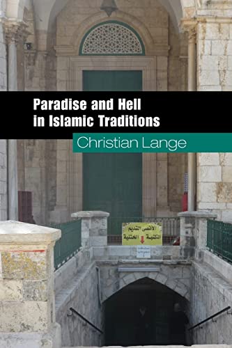 Stock image for Paradise and Hell in Islamic Traditions (Themes in Islamic History) for sale by Chiron Media