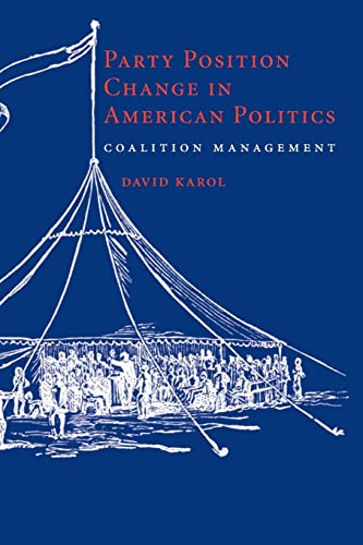 9780521738194: Party Position Change in American Politics: Coalition Management