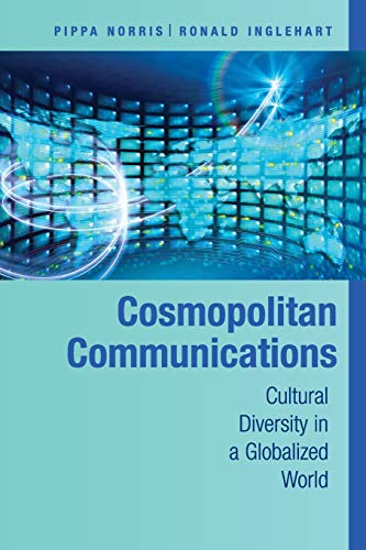 9780521738385: Cosmopolitan Communications: Cultural Diversity in a Globalized World (Communication, Society and Politics)