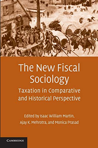 Stock image for The New Fiscal Sociology: Taxation in Comparative and Historical Perspective for sale by HPB-Red