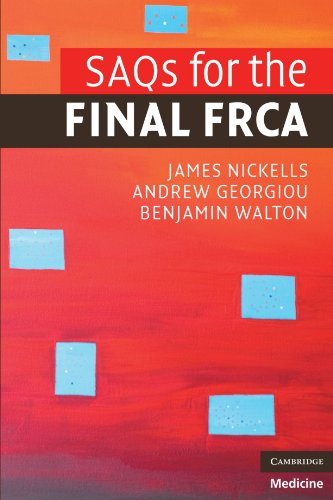 Imagen de archivo de SAQs for the Final FRCA (Cambridge Clinical Guides) a la venta por AMM Books