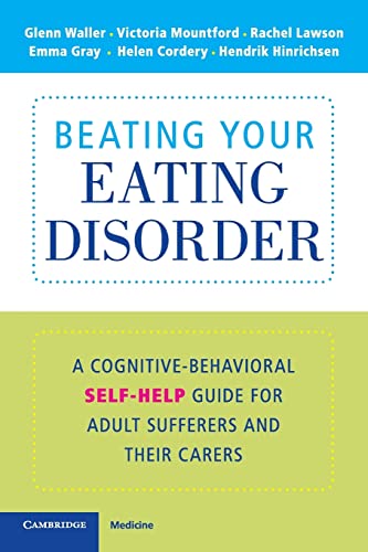 Imagen de archivo de Beating Your Eating Disorder : A Cognitive-Behavioural Self-Help Guide for Adult Sufferers and for Their Carers a la venta por Better World Books: West