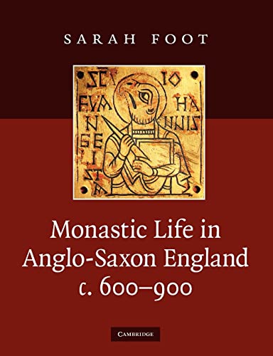 Beispielbild fr Monastic Life in Anglo-Saxon England, c. 600-900 zum Verkauf von WorldofBooks