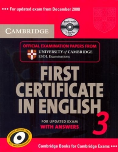 Stock image for Cambridge First Certificate in English 3 for Updated Exam Self-study Pack (Students Book with answers and Audio CDs): Examination Papers from . ESOL Examinations (FCE Practice Tests) for sale by Greener Books