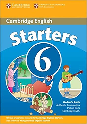 9780521739337: Cambridge Young Learners English Tests 6 Starters Student's Book: Examination Papers from University of Cambridge ESOL Examinations: Vol. 6